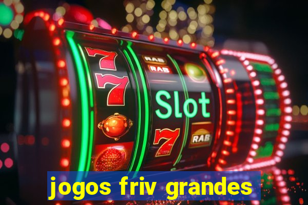 jogos friv grandes